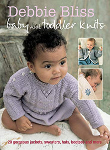 Debbie Bliss Baby and Toddler Knits 