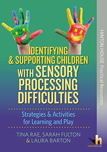 Identifying & Supporting Children with Sensory Processing Difficulties 