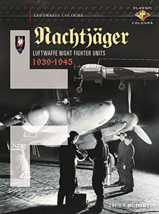 Nachtjäger  Luftwaffe Night Fighter Units 1939-45 