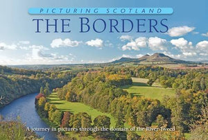 The Borders: Picturing Scotland 