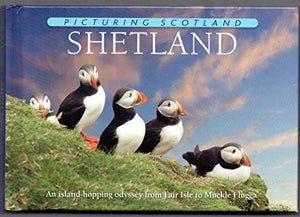 Shetland: Picturing Scotland 