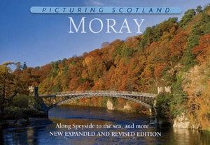 Moray: Picturing Scotland 