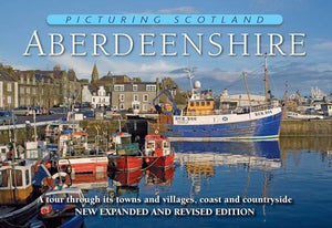 Aberdeenshire: Picturing Scotland 