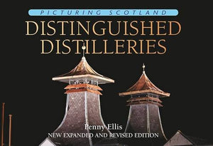 Distinguished Distilleries: Picturing Scotland 