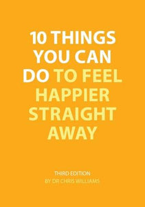 10 Things You Can Do to Feel Happier Straight Away 