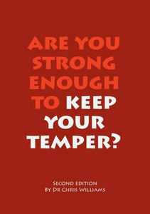 Are You Strong Enough to Keep Your Temper? 