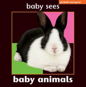 Baby Sees Animals: Baby Animals 