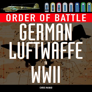 Order of Battle: German Luftwaffe in WWII 