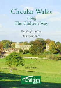 Circular Walks Along the Chiltern Way: Buckinghamshire and Oxfordshire 