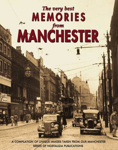 The Very Best Memories from Manchester 