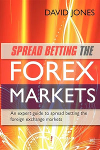 Spread Betting the Forex Markets 