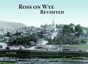 Ross on Wye Revisited 