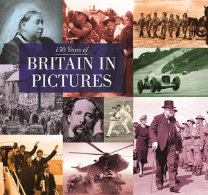 150 Years of Britain in Pictures 