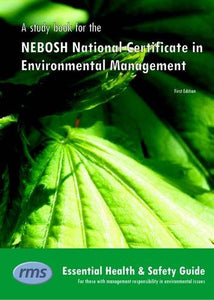 A Study Book for the NEBOSH National Certificate in Environmental Management 