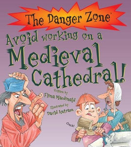 Avoid Working On A Medieval Cathedral! 