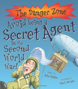 Avoid Being a Secret Agent in the Second World War! 