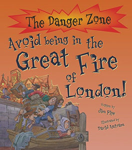 Avoid Being in the Great Fire of London! 