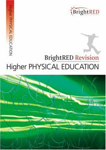 BrightRED Revision: Higher Physical Education 