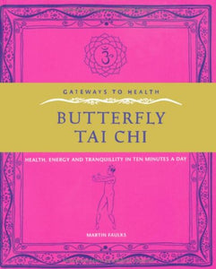 Gateway to Health: Butterfly Tai Chi 