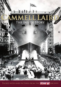 Cammell Laird  -  The Inside Story 