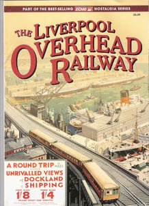 The Liverpool Overhead Railway 