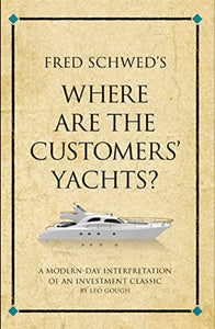 Fred Schwed's Where are the Customer's Yachts? 