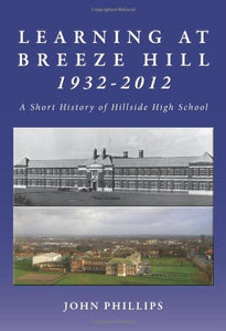 Learning at Breeze Hill 1932- 2012 