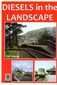 Diesels in the Landscape [Paperback] Paul Anderson 