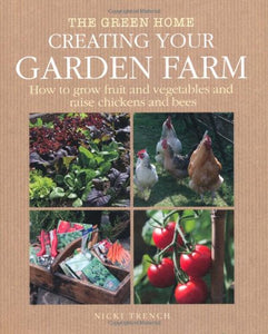 Creating Your Garden Farm 