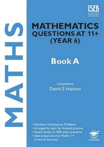 Mathematics Questions at 11+ (Year 6) Book A 