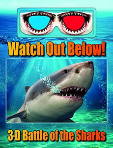 Watch Out Below! 3D Battle of the Sharks Book 