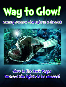 Way to Glow - Glow in the Dark Book 