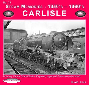 Steam Memories 1950s-1960s Carlisle 