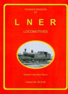 Yeadon Register of LNER Locomotives 