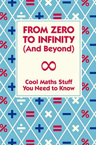 From Zero To Infinity (And Beyond) 