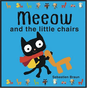 Meeow and the Little Chairs 