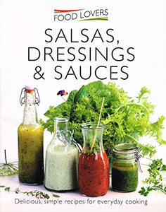 Salsas, Dressings and Sauces 