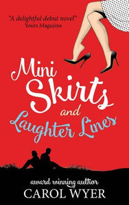 Mini Skirts and Laughter Lines 