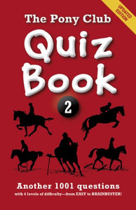 The Pony Club Quiz Book: 2 