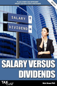 Salary Versus Dividends and Other Tax Efficient Profit Extraction Strategies 