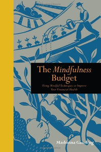 The Mindfullness Budget 