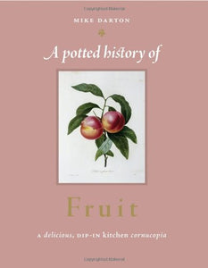 A Potted History of Fruit 