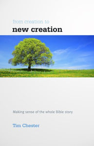 From Creation to New Creation 