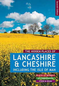 The Hidden Places of Lancashire & Cheshire 