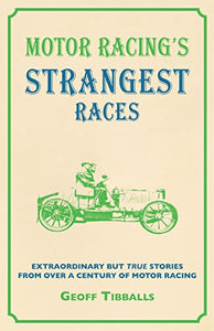 Motor Racing's Strangest Races 