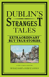 Dublin's Strangest Tales 