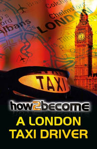 How to Become a London Taxi Driver 