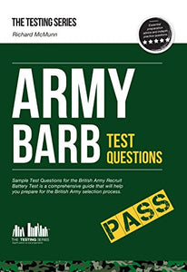 Army BARB Test Questions: Sample Test Questions for the British Army Recruit Battery Test 