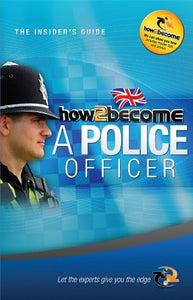 How to Become a Police Officer: The Insider's Guide 