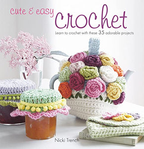 Cute & Easy Crochet 